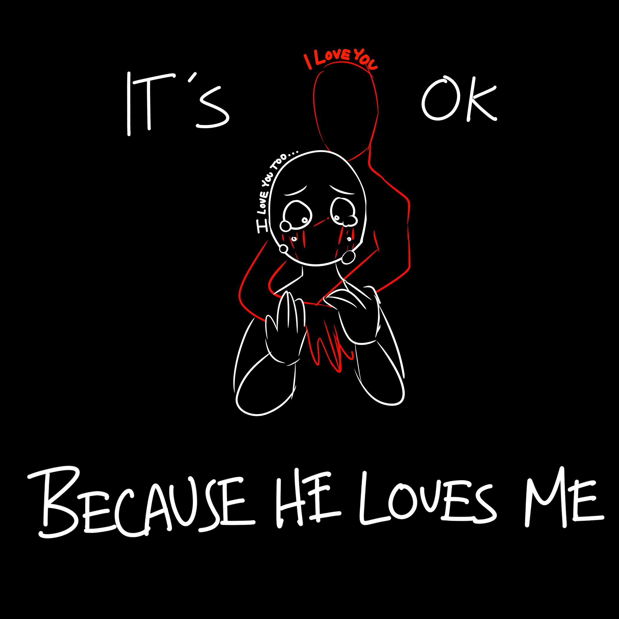 It S Ok Because He Loves Me The Suicide Project Suicide Stories